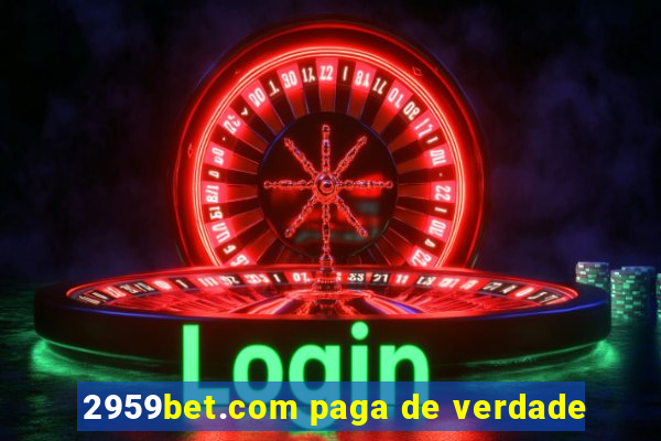 2959bet.com paga de verdade